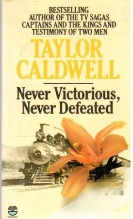 Cover of NEVER VICTORIOUS, NEVER DEFEATED