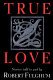 Cover of TRUE LOVE