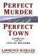 Cover of PERFECT MURDER, PERFECT TOWN