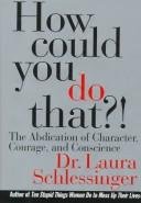 Cover of HOW COULD YOU DO THAT?!