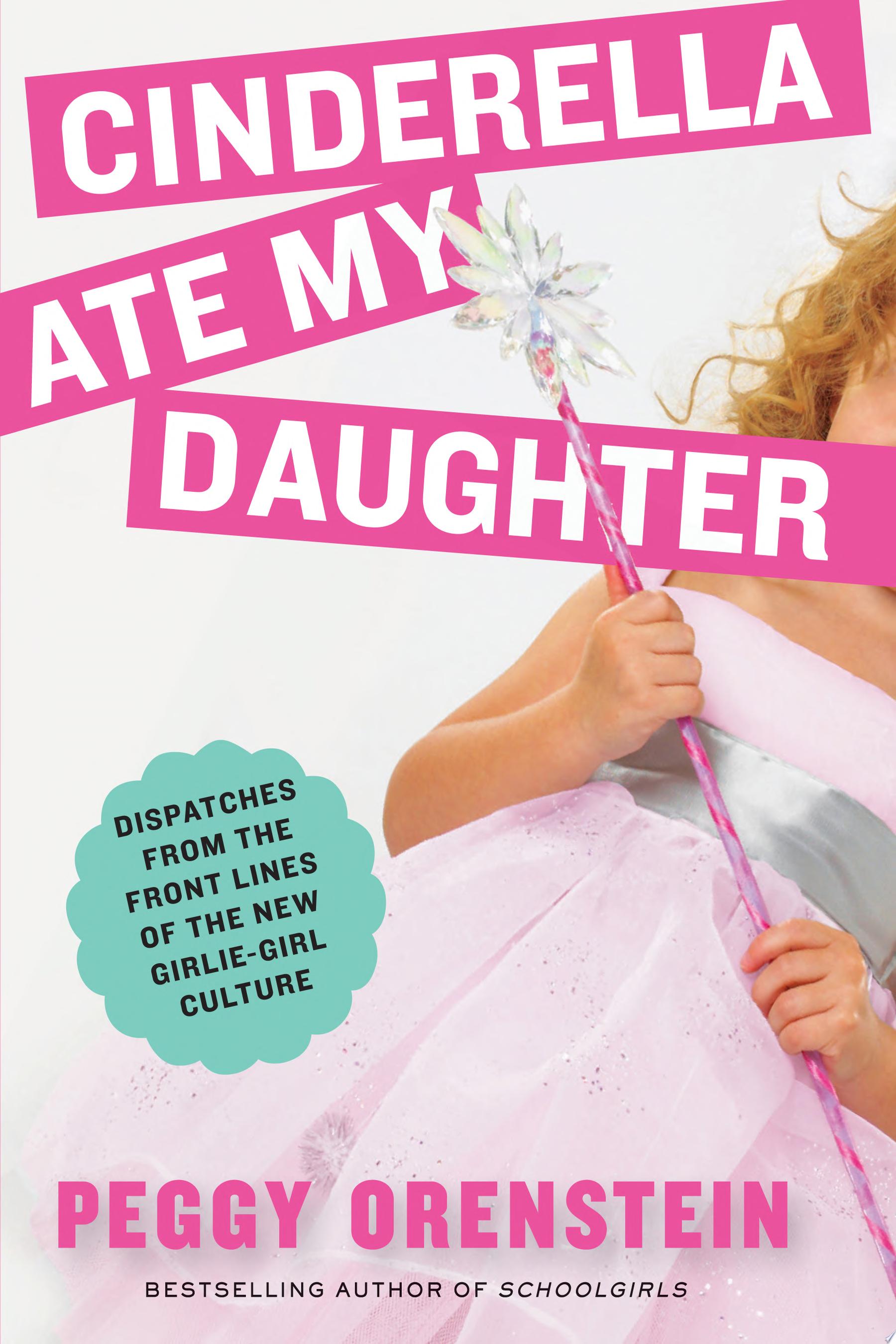 Cover of CINDERELLA ATE MY DAUGHTER