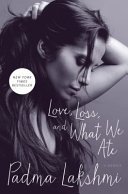 Cover of LOVE, LOSS, AND WHAT WE ATE