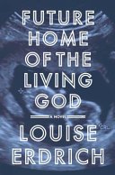 Cover of FUTURE HOME OF THE LIVING GOD