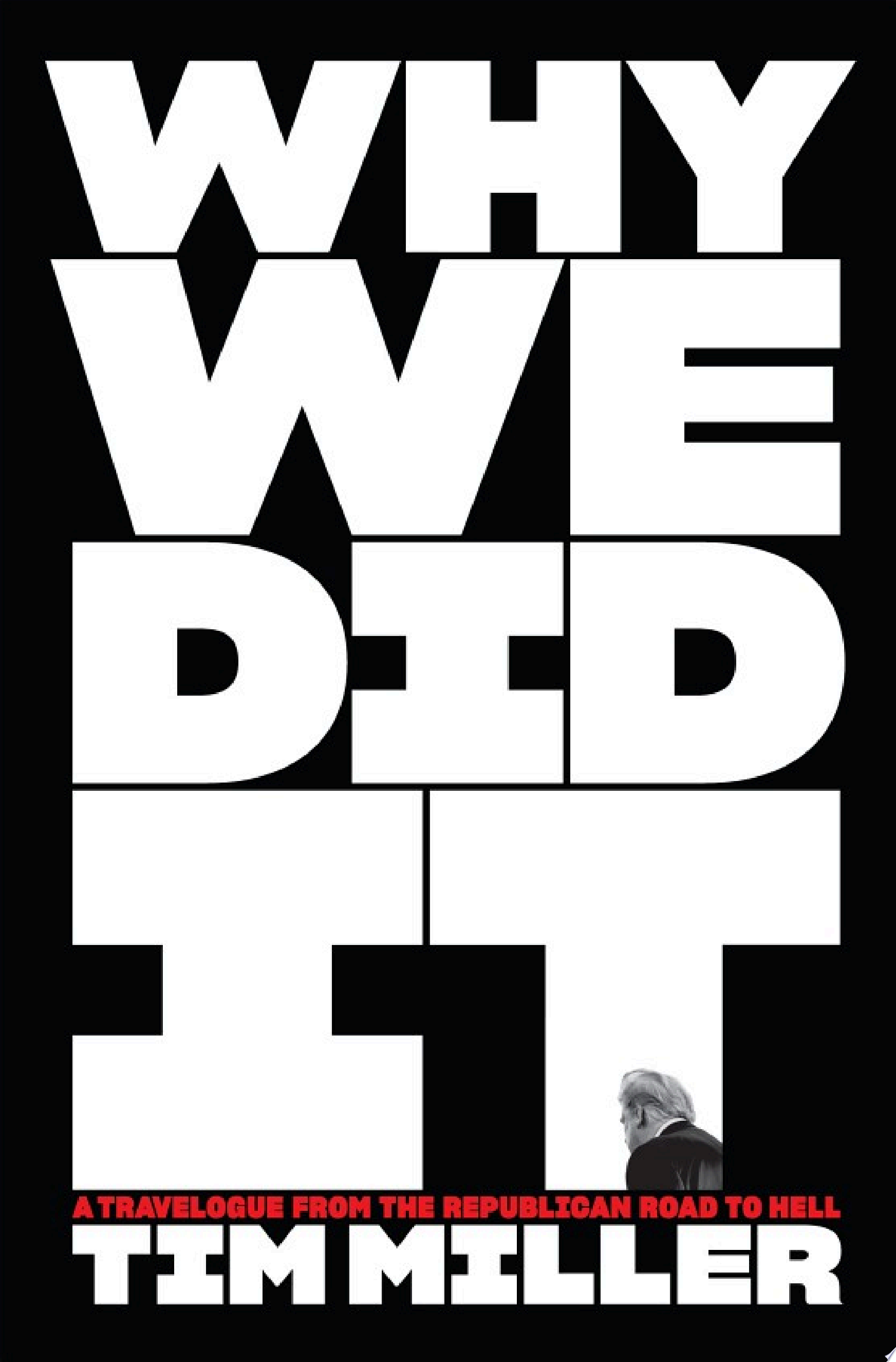 Cover of WHY WE DID IT