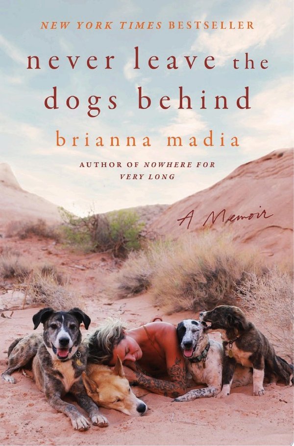 Cover of NEVER LEAVE THE DOGS BEHIND