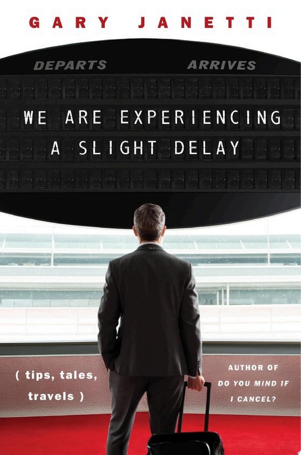 Cover of WE ARE EXPERIENCING A SLIGHT DELAY