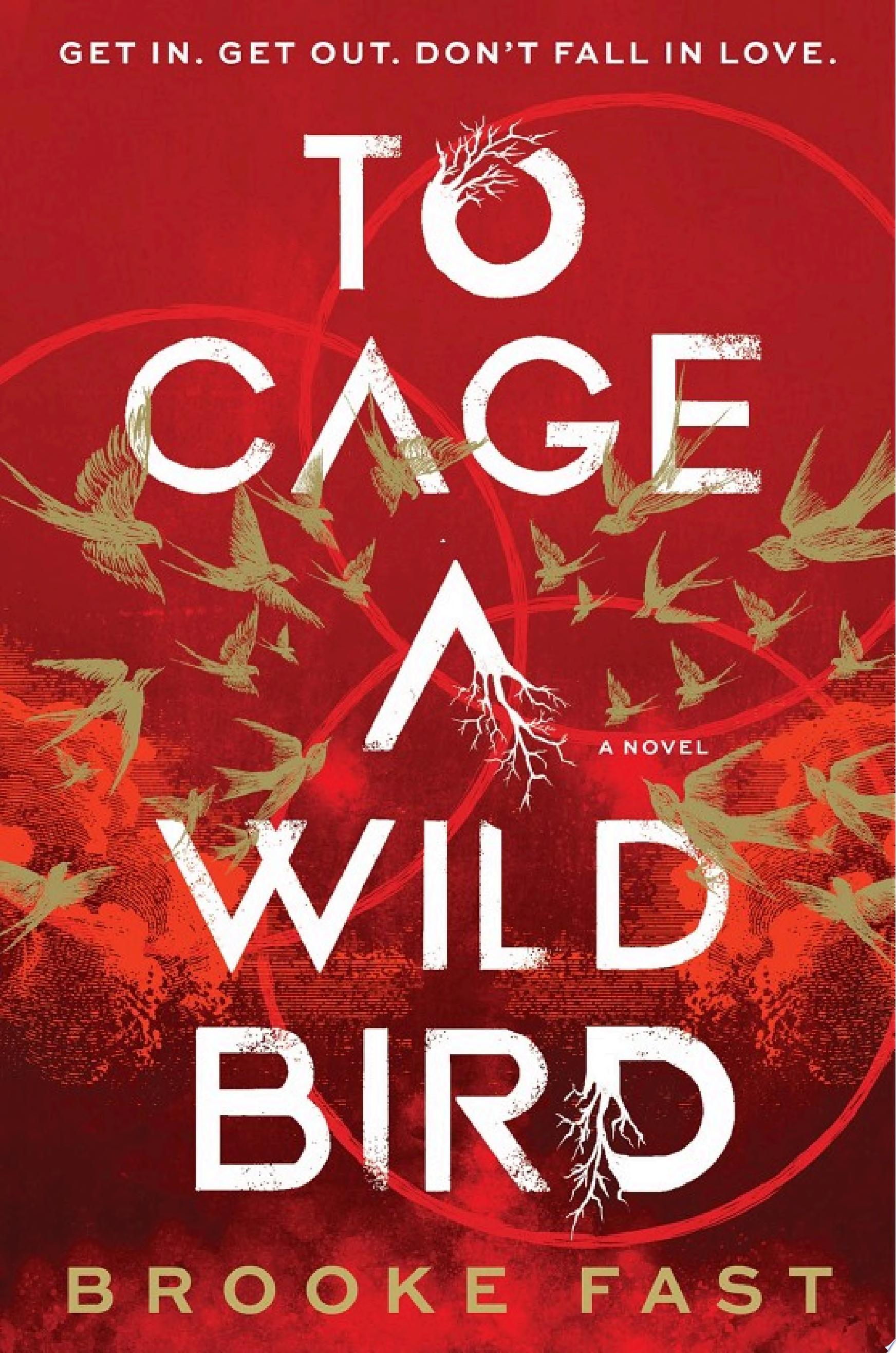Cover of TO CAGE A WILD BIRD