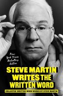 Cover of STEVE MARTIN WRITES THE WRITTEN WORD
