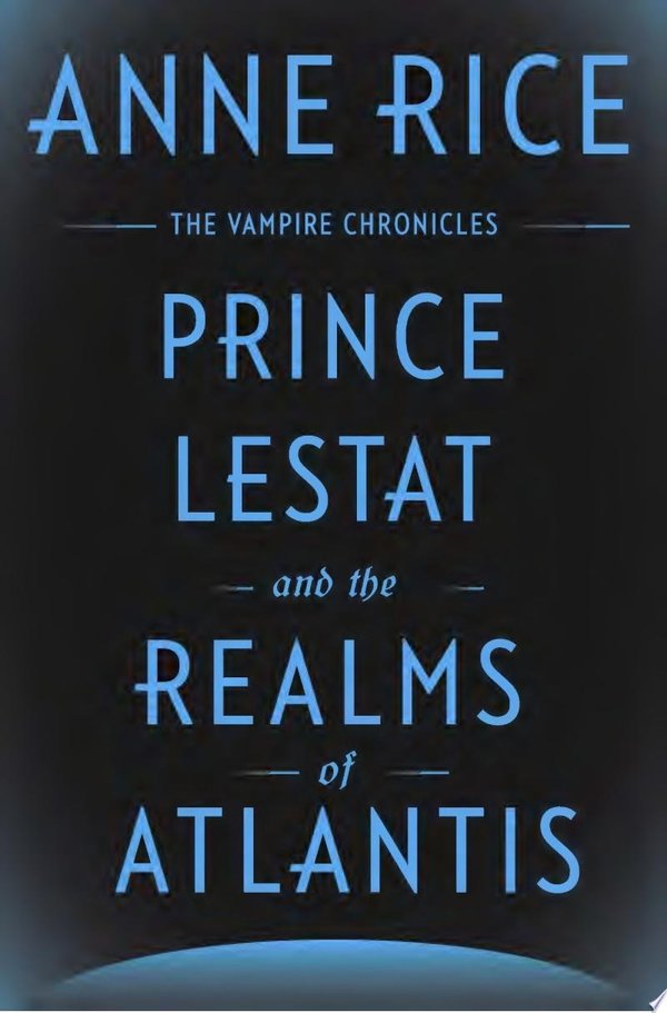 Cover of PRINCE LESTAT AND THE REALMS OF ATLANTIS