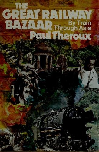 Cover of THE GREAT RAILWAY BAZAAR