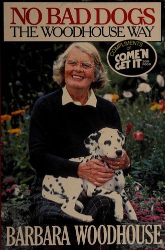Cover of NO BAD DOGS: The Woodhouse Way