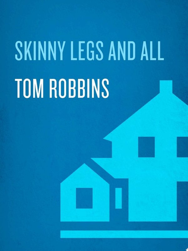 Cover of SKINNY LEGS AND ALL