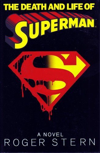Cover of THE DEATH AND LIFE OF SUPERMAN