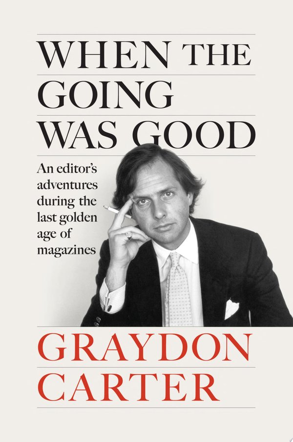 Cover of WHEN THE GOING WAS GOOD