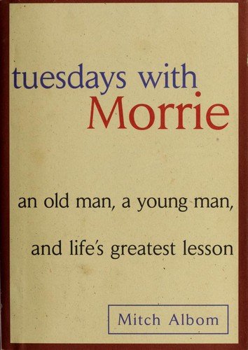 TUESDAYS WITH MORRIE