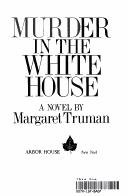Cover of MURDER IN THE WHITE HOUSE