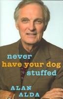 Cover of NEVER HAVE YOUR DOG STUFFED