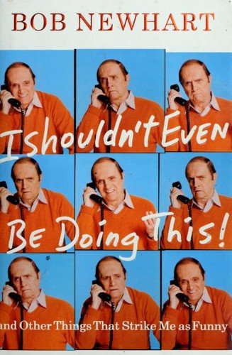 Cover of I SHOULDN'T EVEN BE DOING THIS!