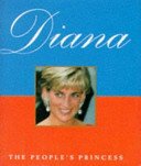 Cover of DIANA: A TRIBUTE TO THE PEOPLE'S PRINCESS