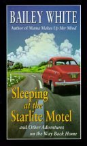 Cover of SLEEPING AT THE STARLITE MOTEL