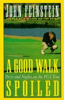 Cover of A GOOD WALK SPOILED