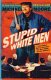 Cover of STUPID WHITE MEN