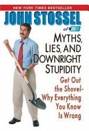 Cover of MYTHS, LIES, AND DOWNRIGHT STUPIDITY