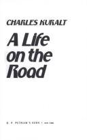 Cover of A LIFE ON THE ROAD