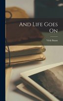 Cover of AND LIFE GOES ON