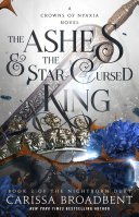 Cover of THE ASHES & THE STAR-CURSED KING