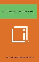 Cover of NO TRUMPET BEFORE HIM