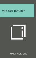 Cover of WHY NOT TRY GOD?