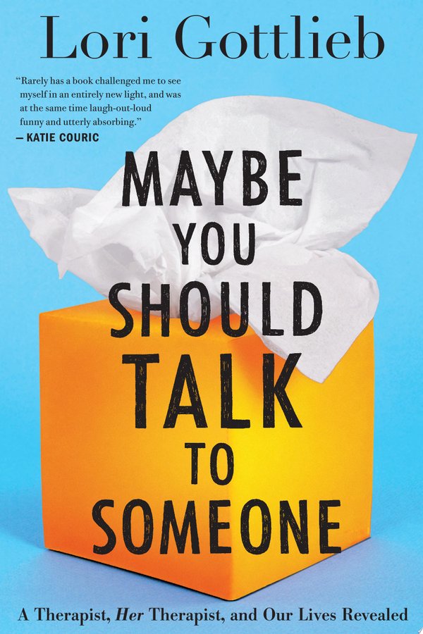 Cover of MAYBE YOU SHOULD TALK TO SOMEONE