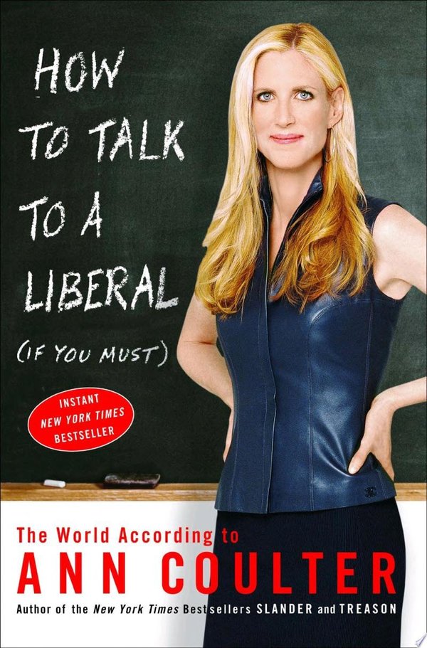 Cover of HOW TO TALK TO A LIBERAL (IF YOU MUST)