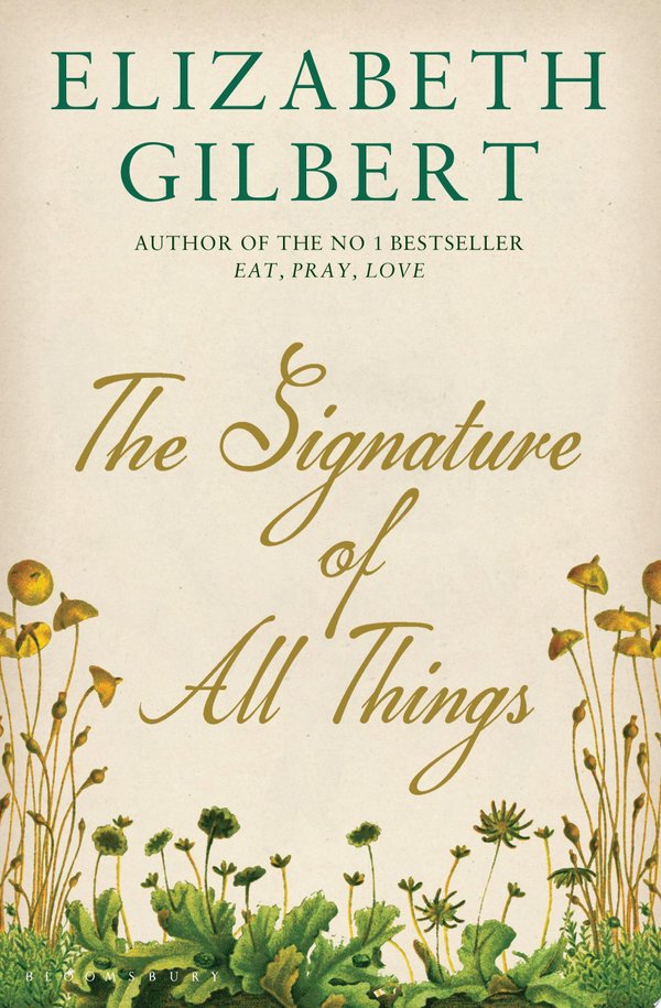 Cover of THE SIGNATURE OF ALL THINGS