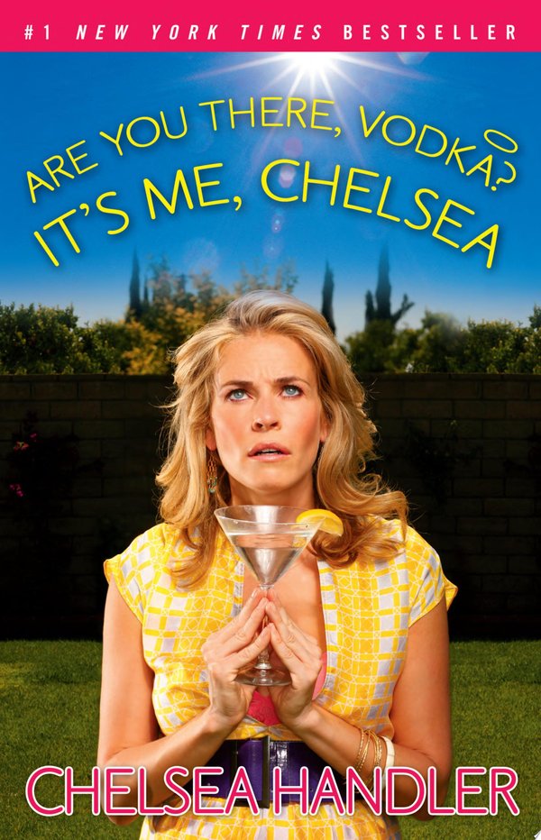 Cover of ARE YOU THERE, VODKA? IT’S ME, CHELSEA