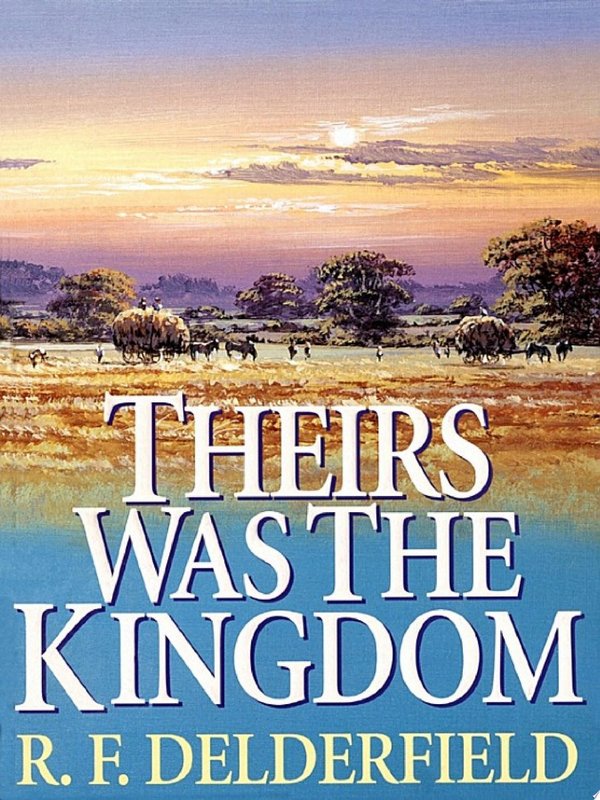 Cover of THEIRS WAS THE KINGDOM