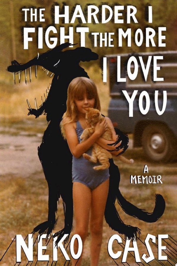 Cover of THE HARDER I FIGHT THE MORE I LOVE YOU