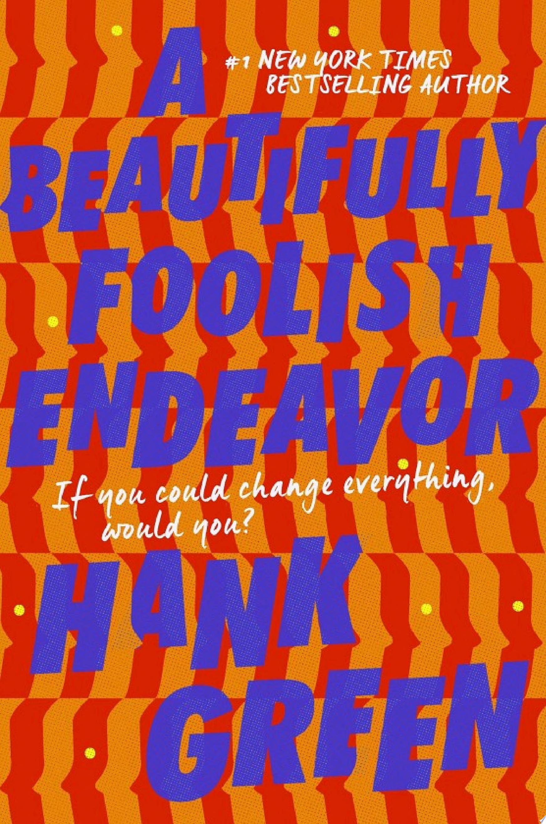 Cover of A BEAUTIFULLY FOOLISH ENDEAVOR