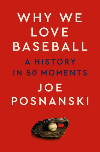 Cover of WHY WE LOVE BASEBALL