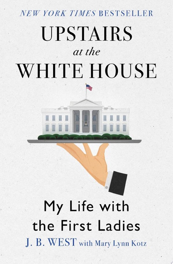 Cover of UPSTAIRS AT THE WHITE HOUSE