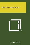 Cover of THE DAYS DIVIDING