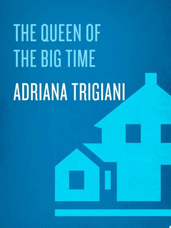 Cover of THE QUEEN OF THE BIG TIME