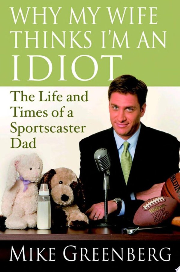 Cover of WHY MY WIFE THINKS I'M AN IDIOT