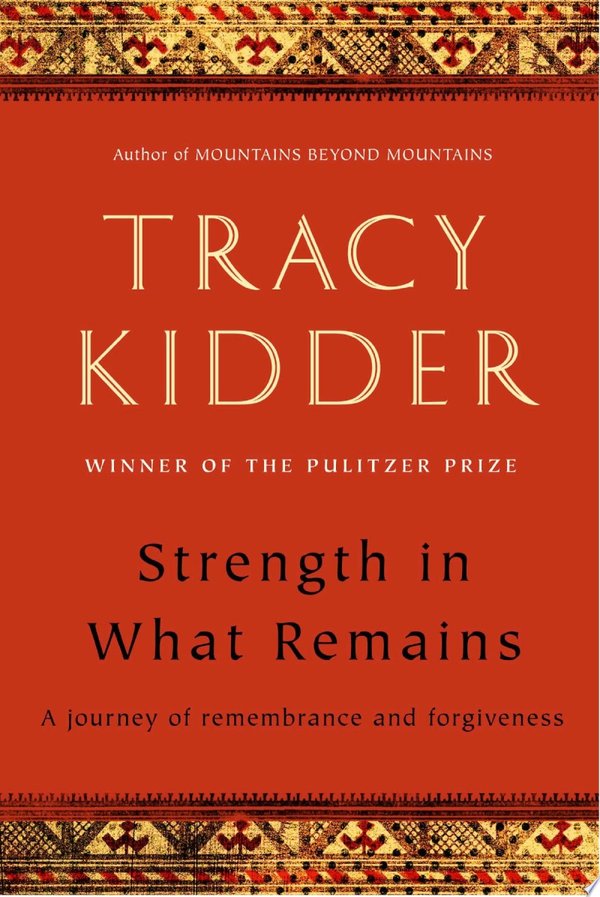 Cover of STRENGTH IN WHAT REMAINS