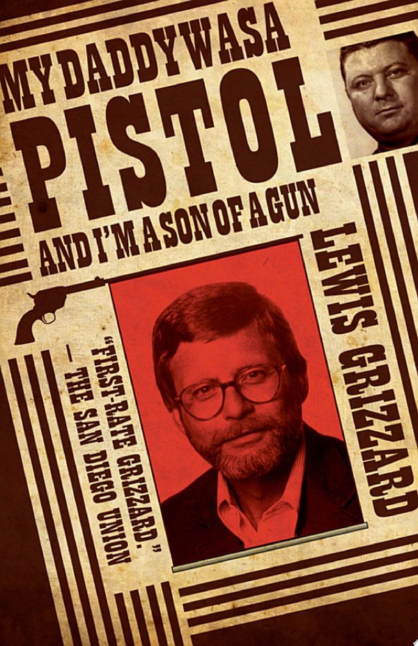 Cover of MY DADDY WAS A PISTOL AND I'M A SON OF A GUN