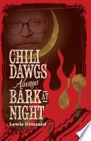 Cover of CHILI DAWGS ALWAYS BARK AT NIGHT