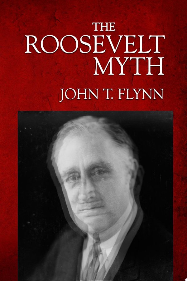 Cover of THE ROOSEVELT MYTH