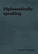 Cover of DIPLOMATICALLY SPEAKING