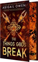 Cover of THE THINGS GODS BREAK